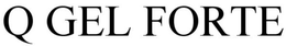 Q GEL FORTE trademark