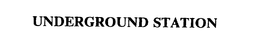 UNDERGROUND STATION trademark