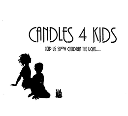 CANDLES 4 KIDS HELP US SHOW CHILDREN THE LIGHT trademark