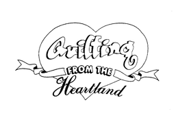 QUILTING FROM THE HEARTLAND trademark