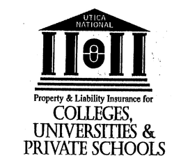 UTICA NATIONAL PROPERTY & LIABILITY INSURANCE FOR COLLEGES, UNIVERSITIES & PRIVATE SCHOOLS trademark