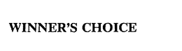 WINNER'S CHOICE trademark