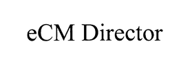 ECM DIRECTOR trademark