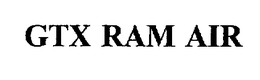 GTX RAM AIR trademark