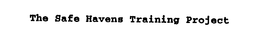 THE SAFE HAVENS TRAINING PROJECT trademark