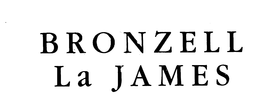 BRONZELL LA JAMES trademark