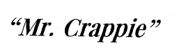 MR. CRAPPIE trademark