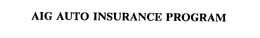AIG AUTO INSURANCE PROGRAM trademark