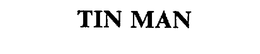 TIN MAN trademark