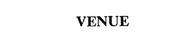 VENUE trademark