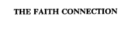 THE FAITH CONNECTION trademark