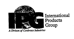 IPG INTERNATIONAL PRODUCTS GROUP A DIVISON OF CONBRACO INDUSTRIES trademark