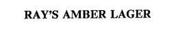 RAY'S AMBER LAGER trademark