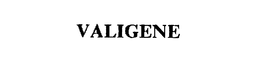 VALIGENE trademark