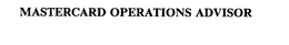 MASTERCARD OPERATIONS ADVISOR trademark