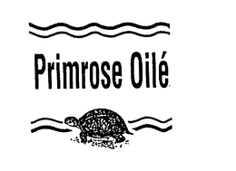 PRIMROSE OILE trademark