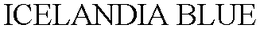 ICELANDIA BLUE trademark