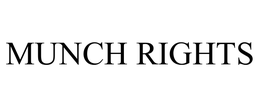 MUNCH RIGHTS trademark