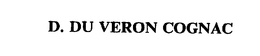 D. DU VERON COGNAC trademark