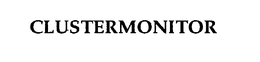 CLUSTERMONITOR trademark