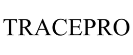 TRACEPRO trademark