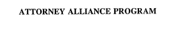 ATTORNEY ALLIANCE PROGRAM trademark
