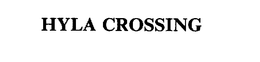 HYLA CROSSING trademark