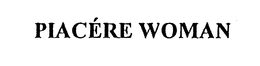 PIACERE WOMAN trademark
