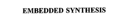 EMBEDDED SYNTHESIS trademark