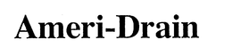 AMERI-DRAIN trademark