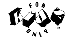 FOR KIDS ONLY trademark