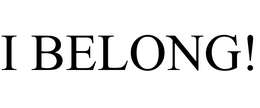 I BELONG! trademark