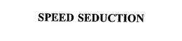SPEED SEDUCTION trademark