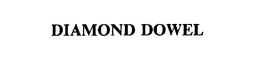 DIAMOND DOWEL trademark