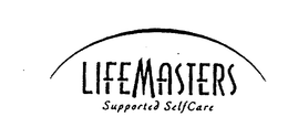 LIFEMASTERS SUPPORTED SELFCARE trademark