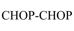 CHOP-CHOP trademark