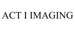 ACT I IMAGING trademark