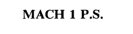 MACH 1 P.S. trademark