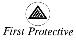 FIRST PROTECTIVE trademark