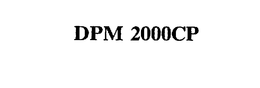 DPM 2000CP trademark