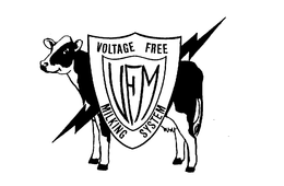 VFM VOLTAGE FREE MILKING SYSTEM trademark