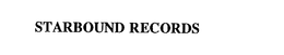 STARBOUND RECORDS trademark