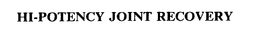 HI-POTENCY JOINT RECOVERY trademark