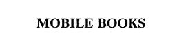 MOBILE BOOKS trademark