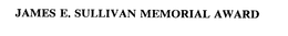 JAMES E. SULLIVAN MEMORIAL AWARD trademark
