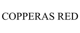COPPERAS RED trademark