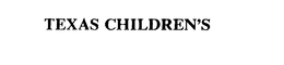TEXAS CHILDREN'S trademark