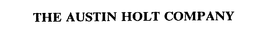 THE AUSTIN HOLT COMPANY trademark