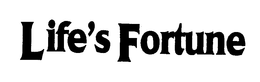 LIFE'S FORTUNE trademark