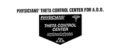 PHYSICIANS' THETA CONTROL CENTER FOR A.D.D. trademark